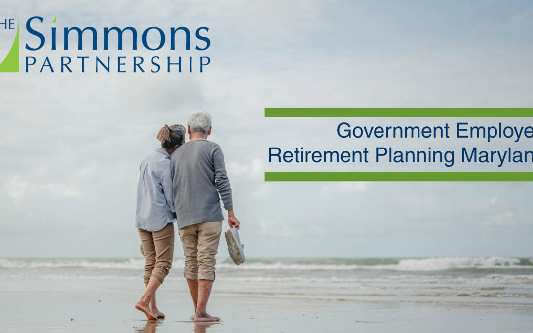 Government Employee Retirement Planning Maryland | The Simmons Partnership
